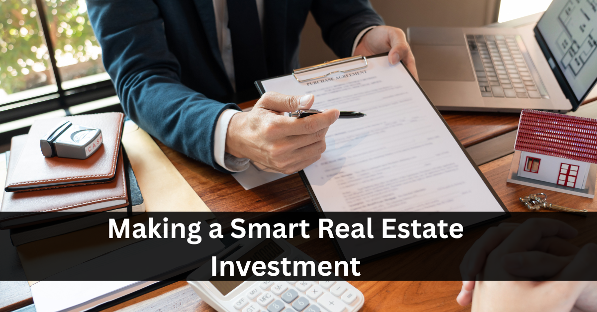 Making a Smart Real Estate Investment